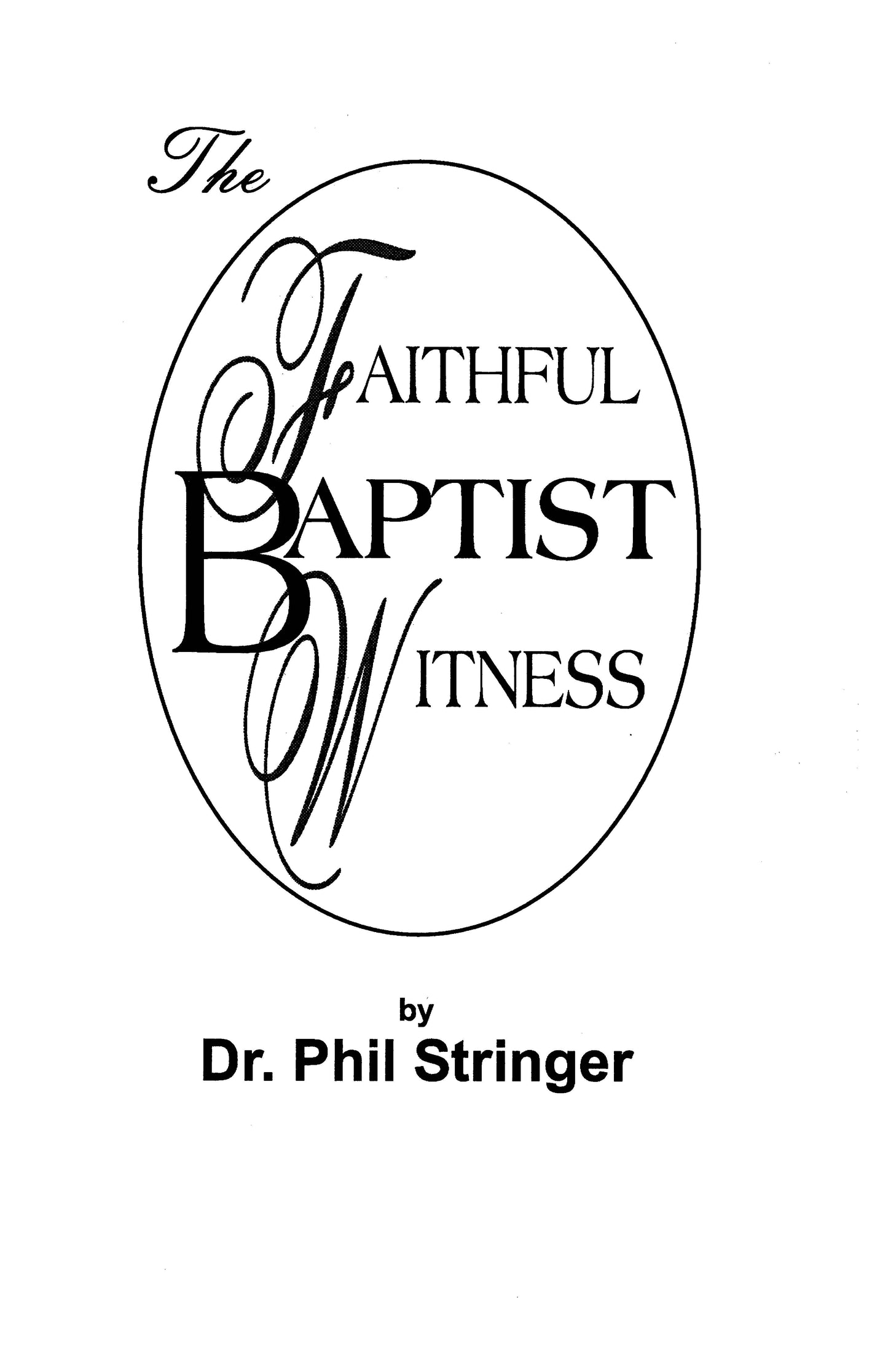 The Faithful Baptist Witness