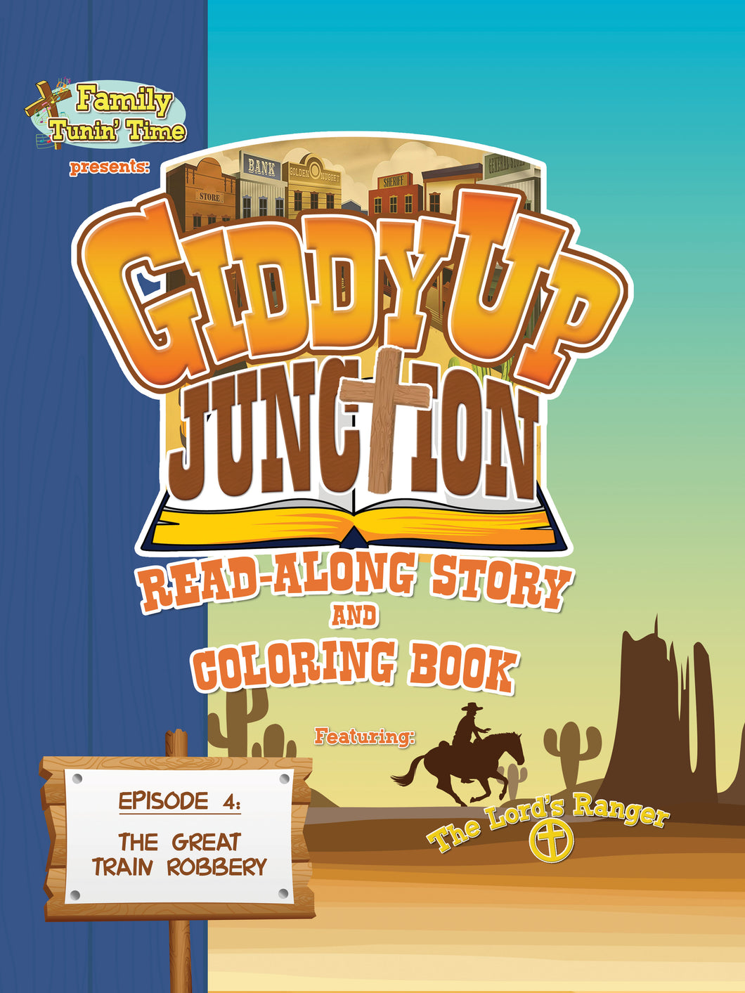 GIDDY UP JUNCTION EPISODE 4: THE GREAT TRAIN ROBBERY